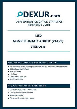 ICD  I - Nonrheumatic aortic (valve) stenosis - Dexur Data &  Statistics Reference Guide See more